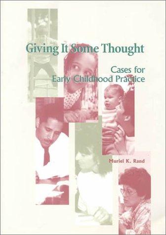 Giving It Some Thought: Cases for Early Childhood Practice (Naeyc Series) - The Center Cap Store